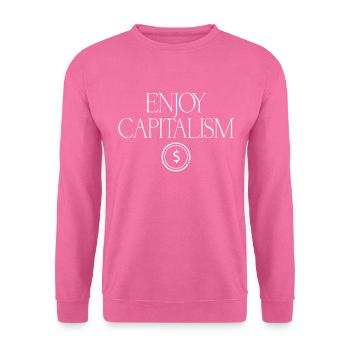 Kapitalismus Enjoy Capitalism - Unisex Pullover - Pink - Vorne
