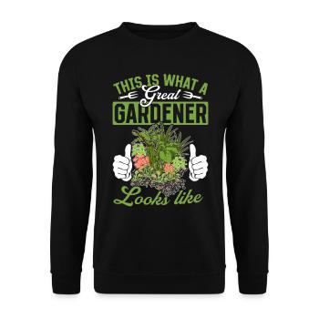 This is what a great gardener looks like - Funny G - Unisex Sweatshirt - black - Front - Alina (178cm) & Michal (187cm)