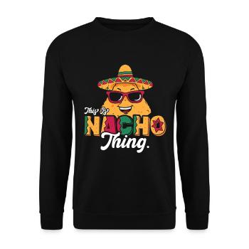 Nachos This Is Nacho Thing Mexican Food Enthusiast - Unisex Sweatshirt - black - Front - Alina (178cm) & Michal (187cm)