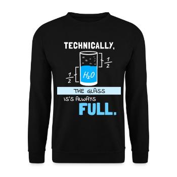 Chemiker Chemie Humor Lustige Sprüche Wasser Glas - Unisex Pullover - Schwarz - Vorne - Alina (178cm) & Michal (187cm)