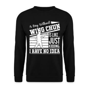 Une journée sans Wing Chun, c’est comme... Plaisanterie- - Sweat-shirt Unisexe - noir - Devant - Alina (178cm) & Michal (187cm)
