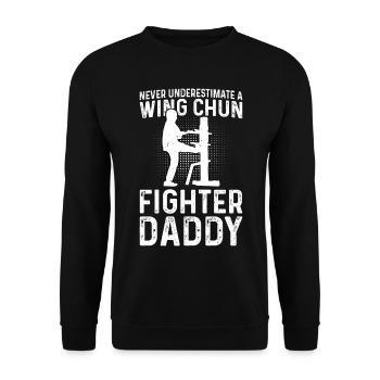 Never underestimate a Wing Chun Fighter daddy - Unisex Sweatshirt - black - Front - Alina (178cm) & Michal (187cm)