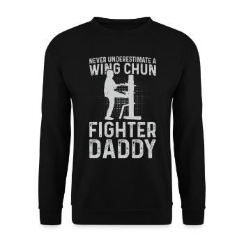 Never underestimate a Wing Chun Fighter daddy - Unisex Sweatshirt - black - Front - Alina (178cm) & Michal (187cm)