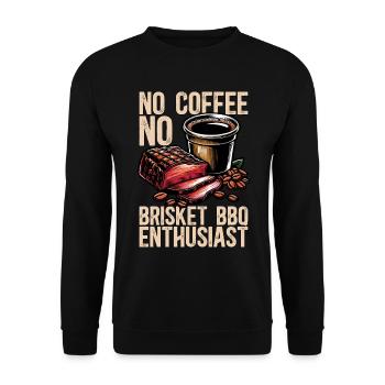 Brisket Barbecue No Coffee Grilling Coffee Lover - Unisex Sweatshirt - black - Front - Alina (178cm) & Michal (187cm)