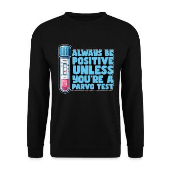 Veterinary Nurse Always Be Positive Veterinarian - Unisex Sweatshirt - black - Front - Alina (178cm) & Michal (187cm)