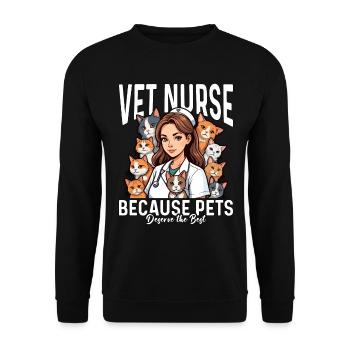 Vet Nurse Because Pets Deserve The Veterinarian - Unisex Pullover - Schwarz - Vorne - Alina (178cm) & Michal (187cm)