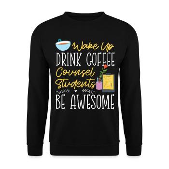 School Counselor Coffee Wake Up - Unisex Sweatshirt - black - Front - Alina (178cm) & Michal (187cm)