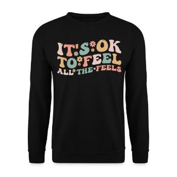Its Okay To Feel All The Feels Funny Mental Health - Unisex Sweatshirt - black - Front - Alina (178cm) & Michal (187cm)