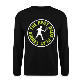 The best dads play Tennis - Tennis Player Daddy Te - Unisex Pullover - Schwarz - Vorne - Alina (178cm) & Michal (187cm)
