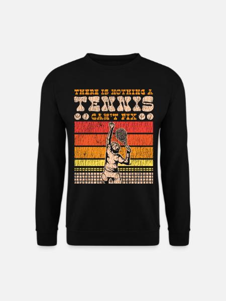 Funny Tennis Player Racket There - Unisex Sweatshirt - black
