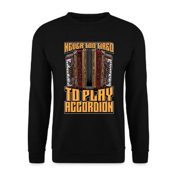 Accordion Never Too Tired To Play Wind Instrument - Unisex Sweatshirt - black - Front - Alina (178cm) & Michal (187cm)