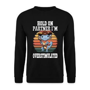 Axolotl Cowboy Overstimulated Funny tshirt - Unisex Sweatshirt - black - Front - Alina (178cm) & Michal (187cm)