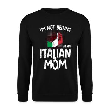I don't scream, I'm an Italian mother - Unisex Sweatshirt - black - Front - Alina (178cm) & Michal (187cm)