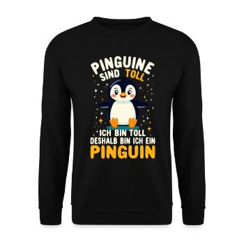 Pinguin Lustiges Pinguine sind toll Pinguin Spruch - Unisex Pullover - Schwarz - Vorne - Alina (178cm) & Michal (187cm)