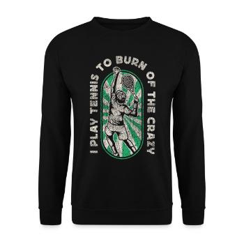 Funny Tennis Player Racket I Play - Unisex Sweatshirt - black - Front - Alina (178cm) & Michal (187cm)