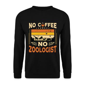 Zoologist No Coffee Animal Scientist Coffee Lover - Unisex Sweatshirt - black - Front - Alina (178cm) & Michal (187cm)
