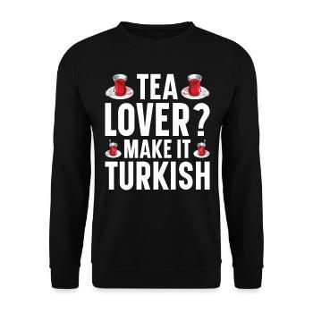 Thé turc Chai Türk Çayi Amoureux de la dinde - Sweat-shirt Unisexe - noir - Devant - Alina (178cm) & Michal (187cm)