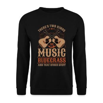 Bluegrass Music There's Two Kinds Of Musician - Unisex Sweatshirt - black - Front - Alina (178cm) & Michal (187cm)