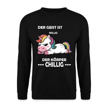 Der Geist war willig, der Körper chillig, Einhorn - Unisex Pullover - Schwarz - Vorne - Alina (178cm) & Michal (187cm)