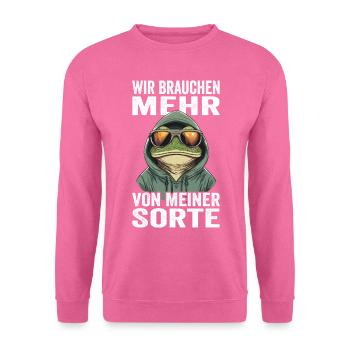 Wir brauchen mehr von meiner Sorte - Unisex Pullover - Pink - Vorne