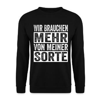 Wir brauchen mehr von meiner Sorte - Unisex Pullover - Schwarz - Vorne - Alina (178cm) & Michal (187cm)