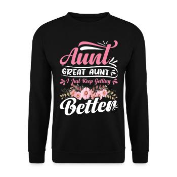 Aunt Great Aunt I Just Keep Getting Better Women - Unisex Pullover - Schwarz - Vorne - Alina (178cm) & Michal (187cm)