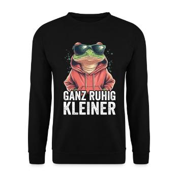 Ganz Ruhig Kleiner Lustiger Spruch - Unisex Pullover - Schwarz - Vorne - Alina (178cm) & Michal (187cm)