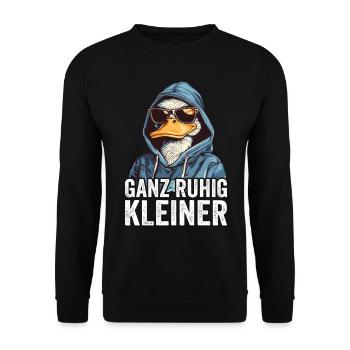 Ganz Ruhig Kleiner Lustiger Spruch - Unisex Pullover - Schwarz - Vorne - Alina (178cm) & Michal (187cm)
