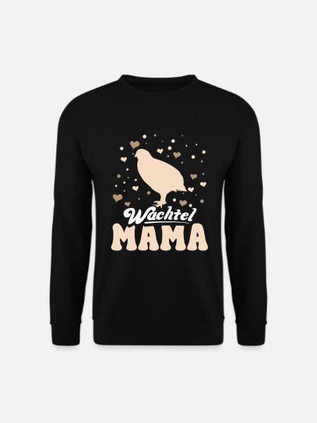 Wachtel Mama Motiv Wachtelzüchter - Unisex Pullover - Schwarz