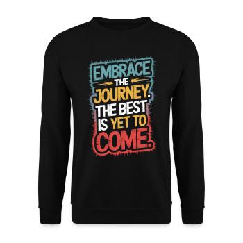 Croyez au voyage, le meilleur est à venir - Sweat-shirt Unisexe - noir - Devant - Alina (178cm) & Michal (187cm)