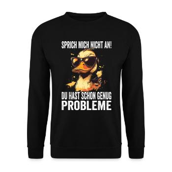 Ne me parlez pas, vous avez déjà assez de problèmes - Sweat-shirt Unisexe - noir - Devant - Alina (178cm) & Michal (187cm)