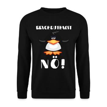 Pinguin Tshirt Lustig Witzig Humor Sarkasmus Frech - Unisex Pullover - Schwarz - Vorne - Alina (178cm) & Michal (187cm)