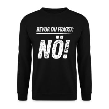 Saying Tshirt Funny Funny Humor Sarcasm Irony - Unisex Sweatshirt - black - Front - Alina (178cm) & Michal (187cm)