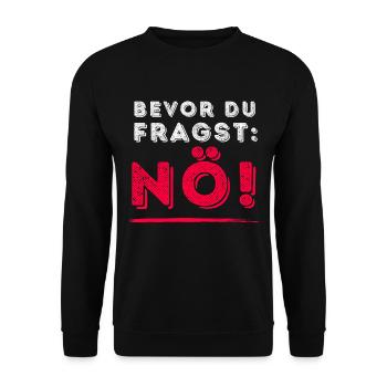 Saying Tshirt Funny Funny Humor Sarcasm Irony - Unisex Sweatshirt - black - Front - Alina (178cm) & Michal (187cm)