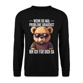 If you ever need problems, I'm there for you - Unisex Sweatshirt - black - Front - Alina (178cm) & Michal (187cm)