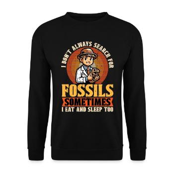 Chasseur de fossiles Je ne cherche pas toujours en archéologie - Sweat-shirt Unisexe - noir - Devant - Alina (178cm) & Michal (187cm)