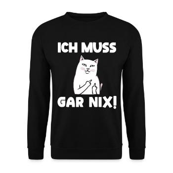 Faul Tshirt Arbeit Katze Witzig Sarkasmus Büro - Unisex Pullover - Schwarz - Vorne - Alina (178cm) & Michal (187cm)