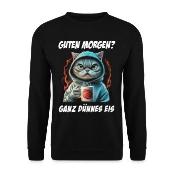 Katze Tshirt Lustig Witzig Humor Sarkasmus Büro - Unisex Pullover - Schwarz - Vorne - Alina (178cm) & Michal (187cm)