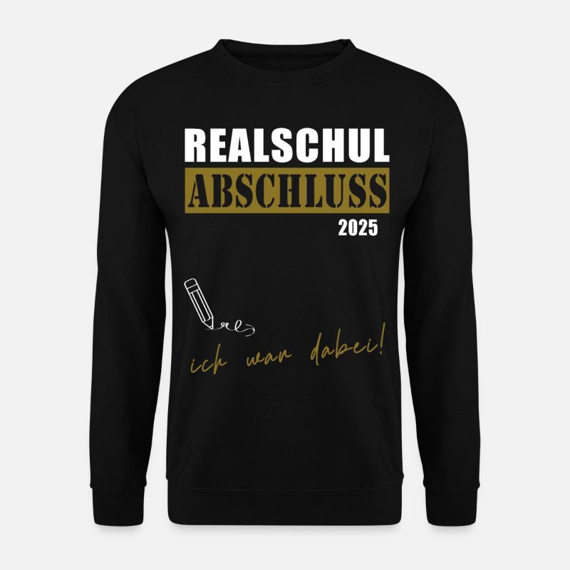 Abschluss 2025 Realschule - Unisex Pullover - Schwarz