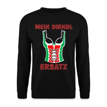 Mein Dirndl Ersatz lustige Oktober Bierfest Spruch - Unisex Pullover - Schwarz - Vorne - Alina (178cm) & Michal (187cm)