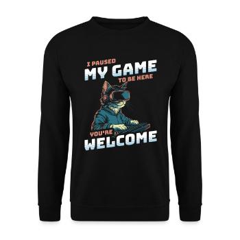 I just paused my game to be here - Katze am Zocken - Unisex Sweatshirt - black - Front - Alina (178cm) & Michal (187cm)