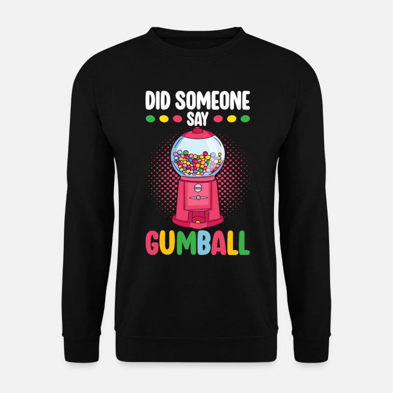 Gumball Machine Chewing Gum Machine - Unisex Sweatshirt - black