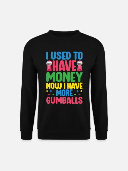 Gumball Machine Chewing Gum Machine - Unisex Sweatshirt - black