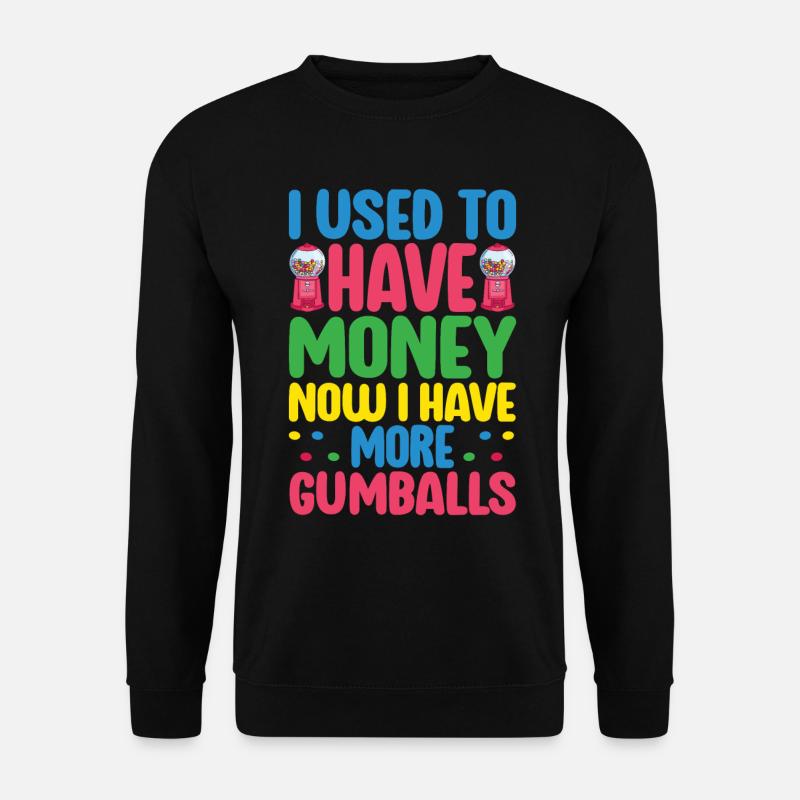 Gumball Machine Chewing Gum Machine - Unisex Sweatshirt - black