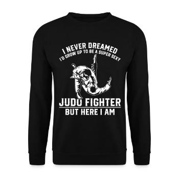 Je grandirais pour devenir un combattant de judo super sexy - Sweat-shirt Unisexe - noir - Devant - Alina (178cm) & Michal (187cm)