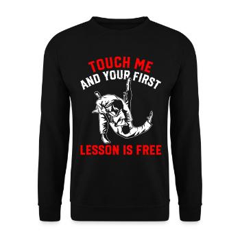 Touch me and your first lesson is free - Funny Jud - Unisex Sweatshirt - black - Front - Alina (178cm) & Michal (187cm)