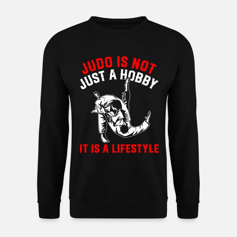 Judo is not just a hobby it is a lifestyle - Judo - Unisex Pullover - Schwarz