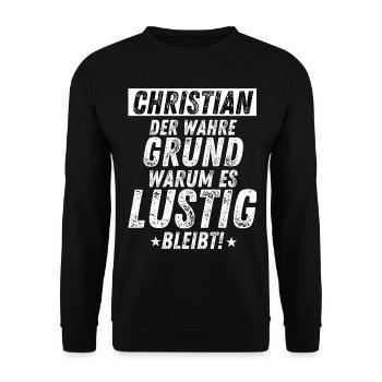 Christian Vorname Der wahre Grund Party Spaß - Unisex Pullover - Schwarz - Vorne - Alina (178cm) & Michal (187cm)