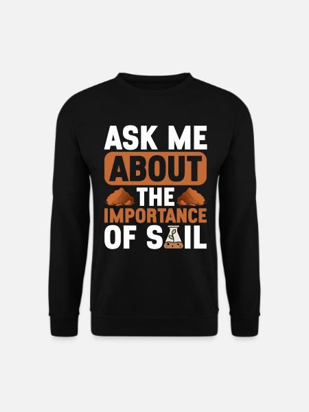 Bodenwissenschaftler Soil Science - Unisex Sweatshirt - black