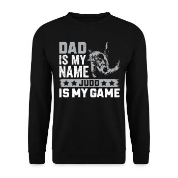 Dad is my name Judo is my game - Judo Daddy Judoka - Unisex Sweatshirt - black - Front - Alina (178cm) & Michal (187cm)